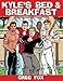 Kyle's Bed & Breakfast by Greg Fox