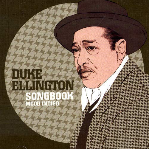 ELLINGTON,DUKE Songbook Mood Indigo Music