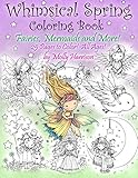 Whimsical Spring Coloring Book - Fairies, Mermaids, and More! All Ages: Sweet Springtime Fantasy Scenes by 