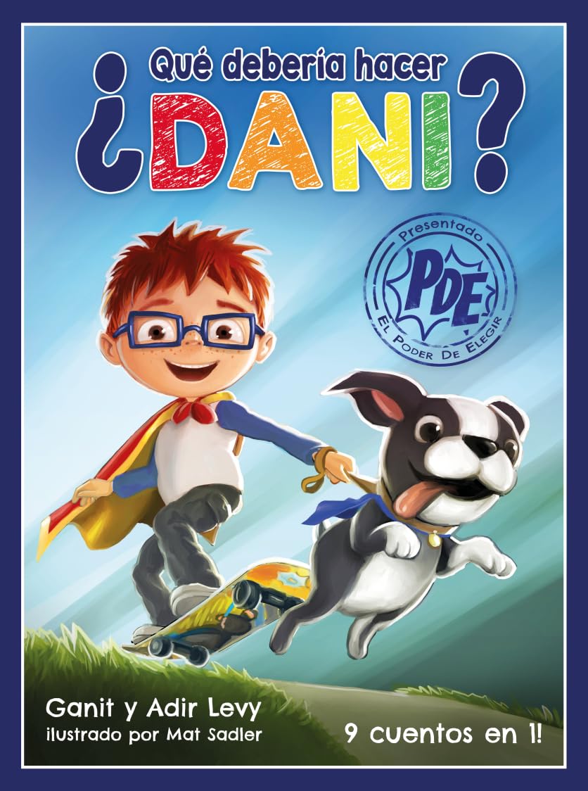 ¿Que Deberia Hacer Dani? (Poder de Elegir Serie) (What Should Danny Do? Spanish Edition) (El Serie Poder De Elegir) (El Poder De Elegir / The Power to Choose) ¿Que Deberia Hacer Dani? (Poder de Elegir Serie) (What Should Danny Do? Spanish Edition) (El Serie Poder De Elegir) (El Poder De Elegir / The Power to Choose) Hardcover