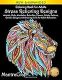 Coloring Book for Adults: Stress Relieving Designs: Animals, Birds, Mandalas, Butterflies, Flowers, by