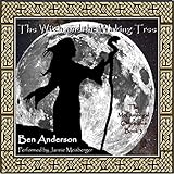 The Witch and the Waking Tree: The McGunnegal Chronicles, Book 3 by