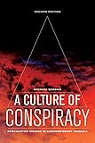 A Culture of Conspiracy: Apocalyptic Visions in Contemporary America (Comparative Studies in Religion and Society)
