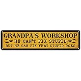 Metal Hanging Vintage Sign, Retro Man Cave Decor, Grandpa's Workshop He Can't Fix Stupid, Christmas Garage Studio Decor, Decorative Metals Wall Signs, Unique Christmas Gift For Grandpa