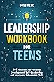 Developing Teen Leadership: A Practical Guide for Youth Group Advisors, Teachers and Parents