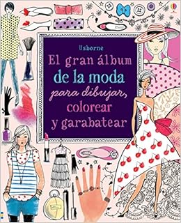 Gran Album De La Moda Para Dibujar Colorear Y Garabatear Watt