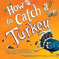 How to Catch a Turkey