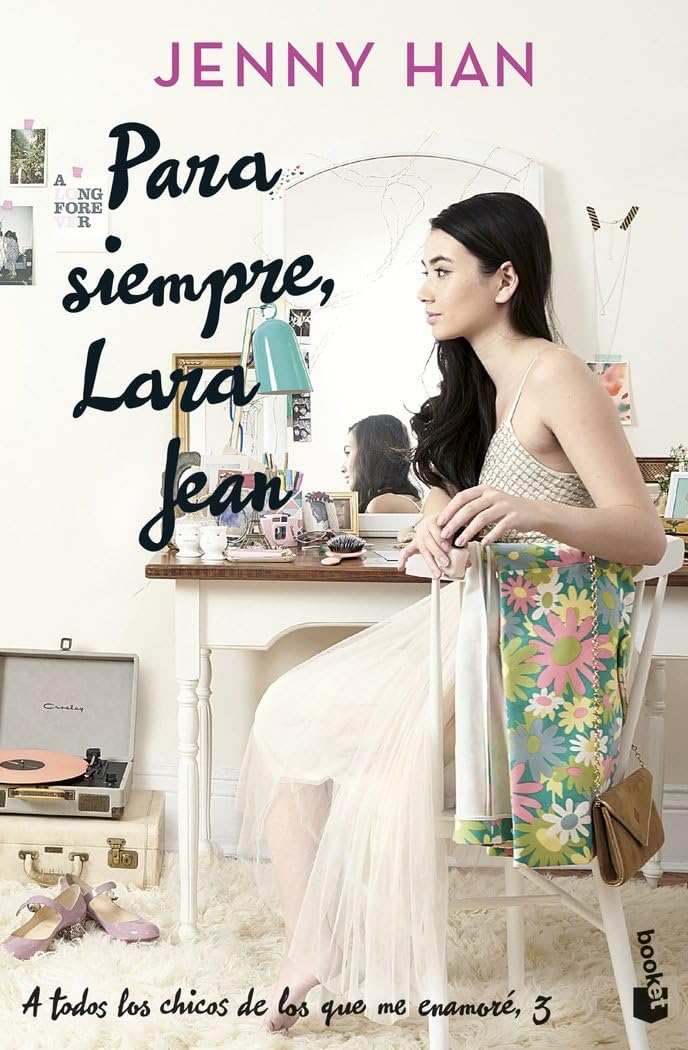 Para siempre, Lara Jean: Trilogía A todos los chicos de los que me enamoré, 3 Image