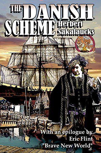 The Danish Scheme (Ring of Fire Press Fiction Book 1)