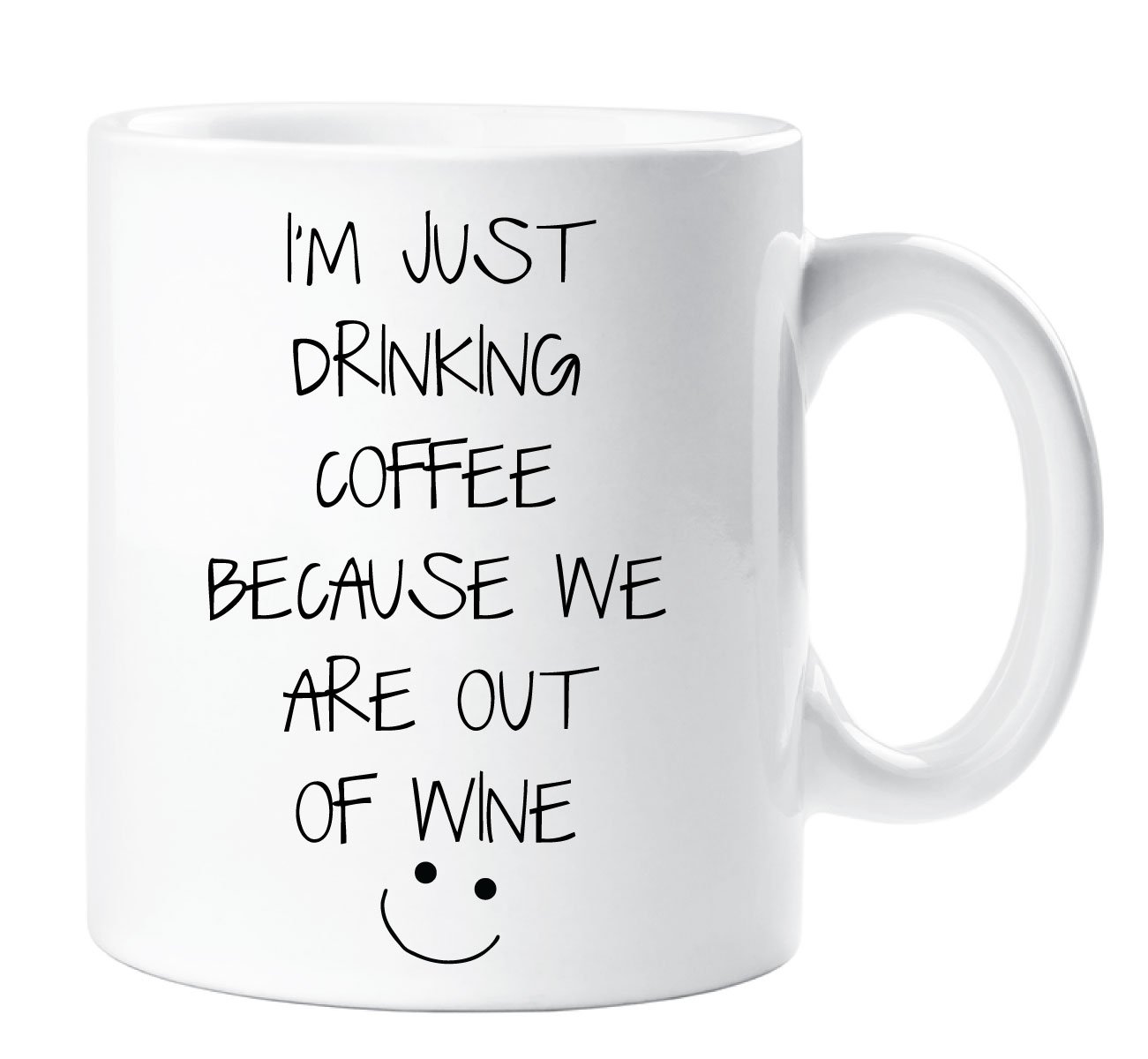 60 Second Makeover Limited I'm Just Drinking Coffee Because We're Out of Wine Mug Cup Funny Novelty Gift Friend Mum