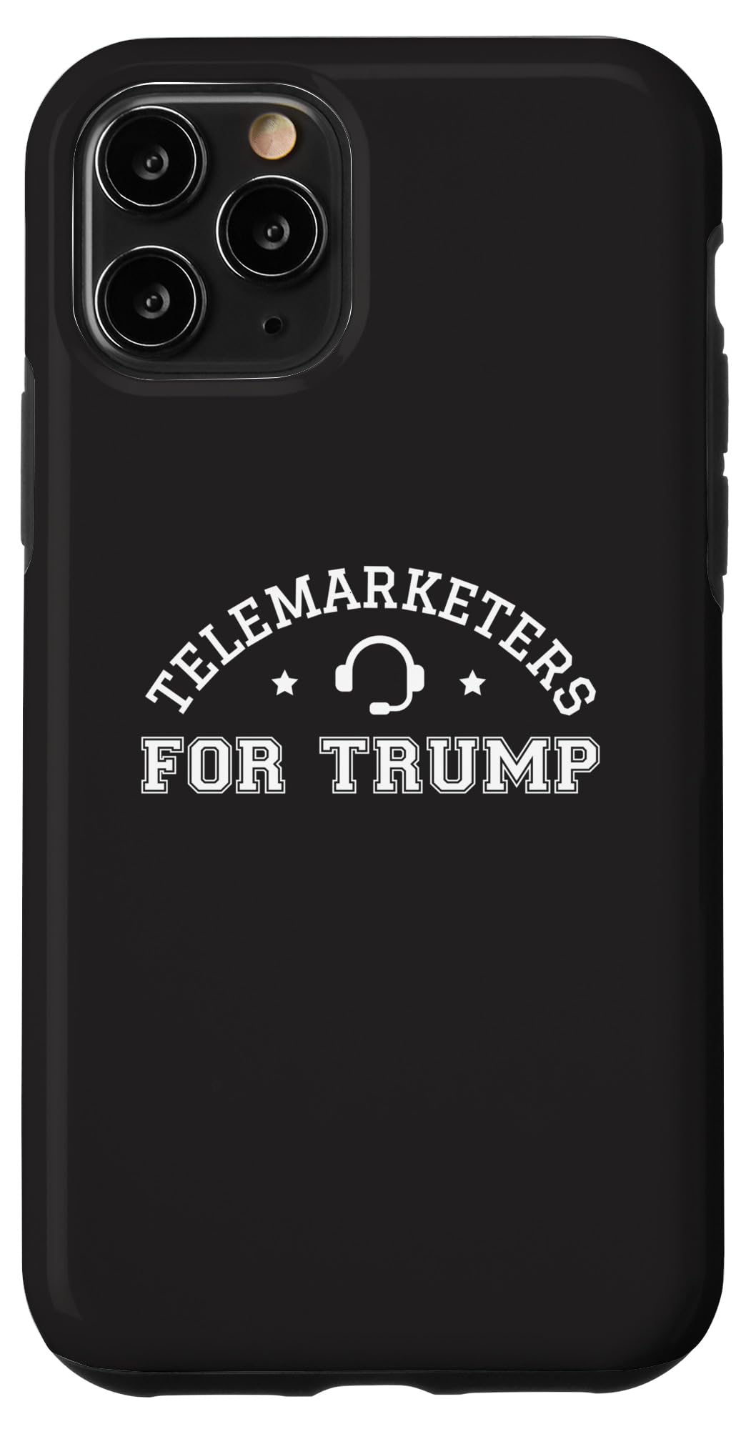 iPhone 11 Pro Telemarketers For Trump Funny Election 2024 Vote Cold Calls Case