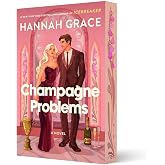 Champagne Problems: A Novel