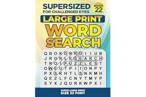 SUPERSIZED FOR CHALLENGED EYES, Book 22: Super Large Print Word Search Puzzles