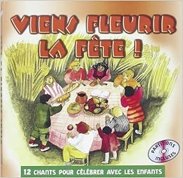 Amazon Fr Viens Fleurir La Fete Michel Wackenheim Daniele Sciacky Livres