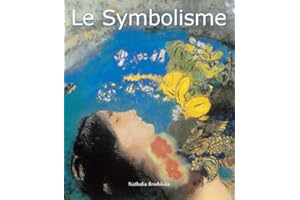 Le Symbolisme: Mystère, allégorie et recherche de l'invisible (French Edition)