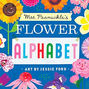 Mrs. Peanuckle's Flower Alphabet (Mrs. Peanuckle's ...