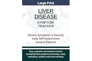 Large Print - Liver Disease Symptom Tracker: For Fatty Liver, Cirrhosis, Hepatitis, Hemochromatosis, Wilson Disease - Symptom
