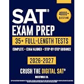 SAT Exam Prep: The Complete &amp; Exam Aligned Study Guide to Prepare for the Digital SAT&reg;. Full-Length Practice Tests, Step-by-Step Explanations and Test-Day Tips