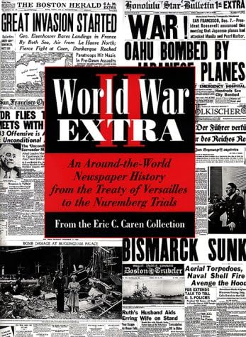 NEW YORK TIMES COMPLETE WORLD WAR II: All the Coverage from the