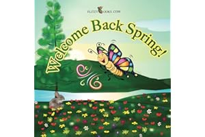 Welcome Back Spring!: (Premium Color Paperback) (Flitzy Books Rhyming Series)