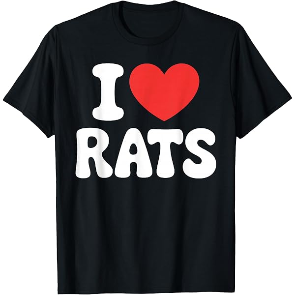 Amazon.com: I Love Rats,I Heart Rats T-Shirt : Clothing, Shoes