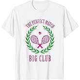 Tennis Match Club Little/G Big Sorority Reveal T-Shirt