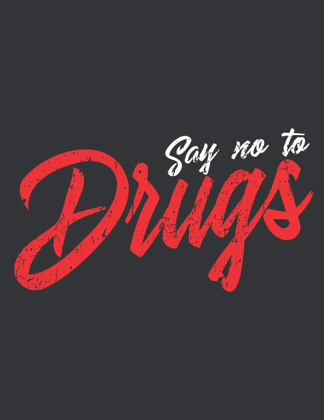 30+ Trends Ideas Drug Awareness Poster Say No To Drugs