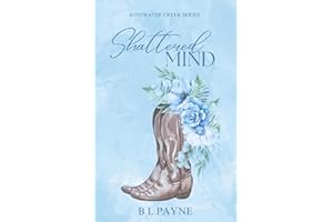 Shattered Mind: Rosewater Creek Series (Book Two)