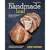 The Handmade Loaf: The book that started a baking revolution