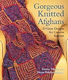 Gorgeous Knitted Afghans: 33 Great Designs for Creative Knitters by