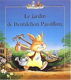Le  jardin de Dentdelion Passiflore
