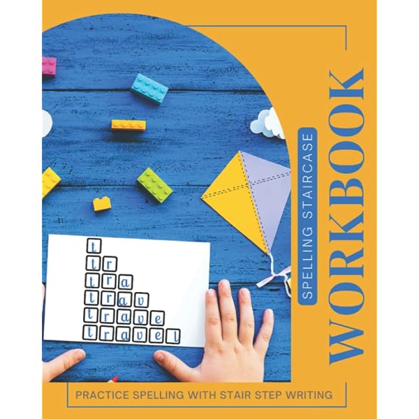 Spelling Staircase Workbook: Practice spelling with stair step
