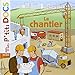Mes P'tits Docs: Le Chantier (French Edition) by 