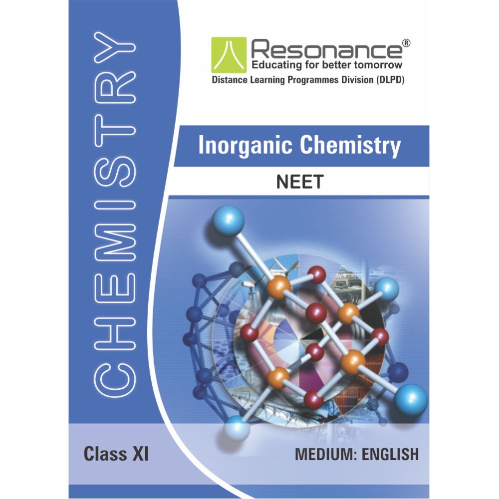 Inorganic Chemistry For Class XI,Chemistry Module For NEET/AIIMS