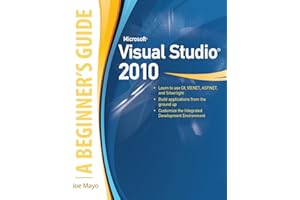 Microsoft Visual Studio 2010: A Beginner's Guide