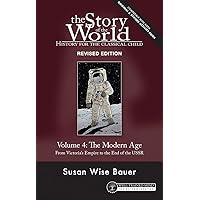 Story of the World, Vol. 4 Revised Edition: History for the Classical Child: The Modern Age (Story of the World, 4)
