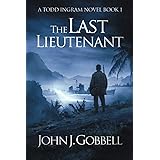 The Last Lieutenant (The Todd Ingram Series)