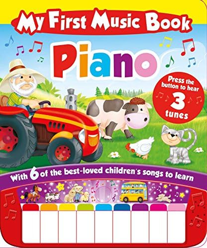 My First Music Book: Piano (Sound Book): With 6 of the best-loved children's songs to learn (1) Board book โ October 3, 2017