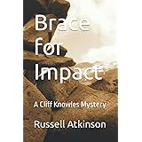 Brace for Impact: A Cliff Knowles Mystery (Cliff Knowles Mysteries)