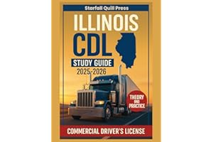 Illinois CDL Study Guide 2025-2026: Your All-In-One Course and Practice Tests to Ace Your Illinois Commercial Driver's License Exam