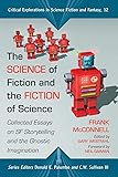 The Science of Fiction and the Fiction of
