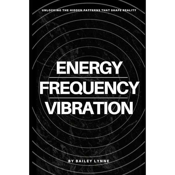 best books about energy and vibrations Energy, Frequencies and Vibrations: Spiritual journey: Cook, Joe:  9798373573054: Amazon.com: Books main image 0