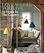 Love Where You Live: At Home in the Country by