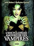 L'encyclopédie amoureuse des vampires (French Edition) by