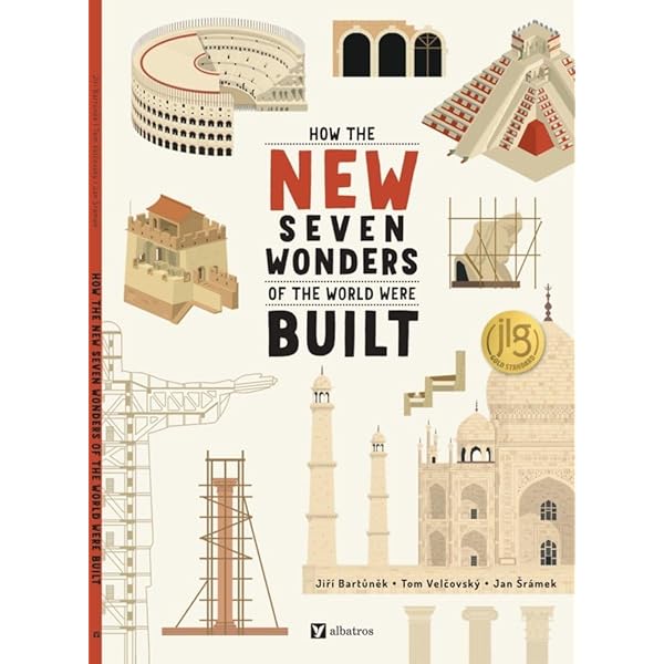 How the New Seven Wonders of the World Were Built (How the Wonders