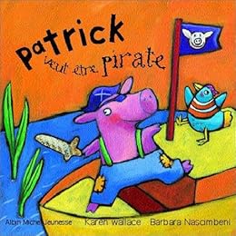 Patrick veut être pirate