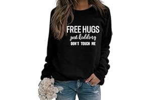 BOFUPAGO Sweatshirt for Womens Free Hugs Just Kidding Dont Touch Me Funny Letter Print Shirts Long Sleeve Tops Loose Pullover