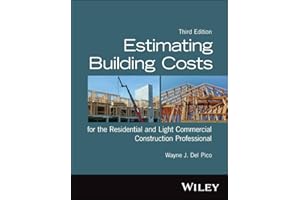 Estimating Building Costs for the Residential and Light Commercial Construction Professional