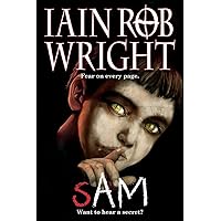 Sam: Wright, Iain Rob: 9781478272960: Amazon.com: Books