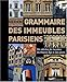 Grammaire des immeubles parisiens (Paris guides illustrés et thématiques) (French Edition) by 